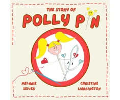 KNYGA Seiver Melanie Seiver Story of Polly Pin: Second Edition