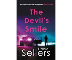 KNYGA Sellers, Daniel Devil's Smile: The chilling crime novel from bestselling author Daniel Sellers
