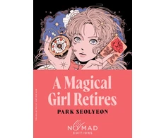 KNYGA Seolyeon Park Magical Girl Retires (Nomad Edition), A Novel