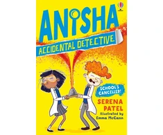 KNYGA Serena Patel Anisha, Accidental Detective: School's Cancelled