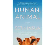 KNYGA Seth Insua Human, Animal, A BBC Radio 2 Book Club Pick