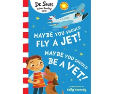 KNYGA Seuss Maybe You Should Fly A Jet! Maybe You Should Be A Vet!