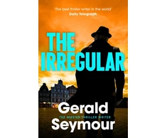 KNYGA Seymour, Gerald Irregular: The utterly gripping new instalment in the Jonas Merrick series from the master of the spy thriller