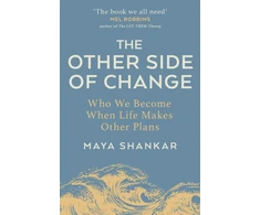 KNYGA Shankar, Maya Other Side of Change: Who We Become When Life Makes Other Plans