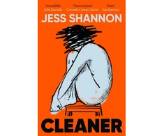 KNYGA Shannon Jess Cleaner: A razor-sharp, honest and darkly comedic literary debut novel