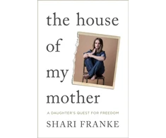 KNYGA Shari Franke House of My Mother
