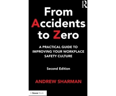 KNYGA Sharman, Andrew From Accidents to Zero: A Practical Guide to Improving Your Workplace Safety Culture