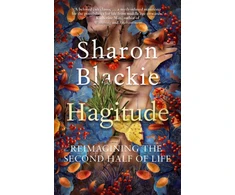 KNYGA Sharon Blackie Hagitude, Reimagining the Second Half of Life