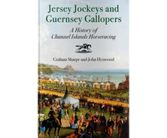 KNYGA John Jersey Jockeys and Guernsey Gallopers: A History of Channel Islands Horseracing