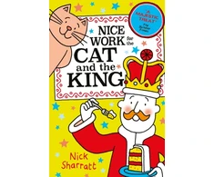 KNYGA Sharratt Nick Nice Work for the Cat and the King (NE)
