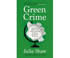 KNYGA Bookshop Shaw Dr Julia Žalias Crime: Inside the Minds of the People Destroying the Planet, and How to Stop Them