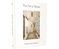 KNYGA Shea Mcgee Art of Home, A Designer Guide to Creating an Elevated Yet Approachable Home