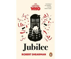KNYGA Shearman, Robert; BBC Books Doctor Who: Jubilee
