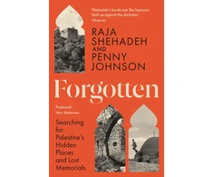 KNYGA Shehadeh, Raja; Johnson, Penny Forgotten: Searching for Palestine’s Hidden Places and Lost Memorials