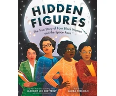 KNYGA Shetterly, Margot Lee Hidden Figures: The True Story of Four Juodas Women and the Space Race