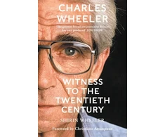 KNYGA Shirin Wheeler Charles Wheeler - Witness to the Twentieth Century