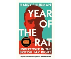 KNYGA Shukman, Harry Year of the Rat: Undercover in the British Far Right