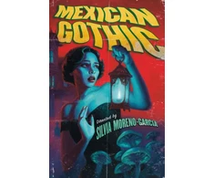 KNYGA Silvia Moreno Garcia Mexican Gothic, The extraordinary international bestseller, 'a new classic of the genre'