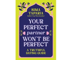 KNYGA Sima Taparia Your Perfect Partner Won’t Be Perfect