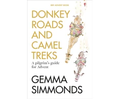 KNYGA Simmonds Gemma Donkey Roads and Camel Treks: A pilgrim’s guide for Advent