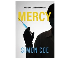 KNYGA Simon Coe Mercy, What turns a carer into a killer?