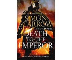 KNYGA Simon Scarrow Death to the Emperor (Eagles of the Empire 21)