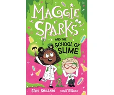 KNYGA Smallman, Steve Maggie Sparks and the School of Slime