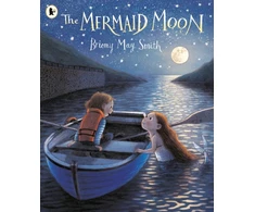 KNYGA Smith, Briony May Mermaid Moon: A charming and magical tale of friendship and adventure from the award-winning Briony May Smith