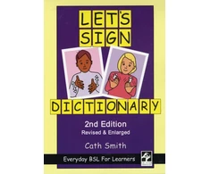 KNYGA Smith Cath Let's Sign Dictionary: Everyday BSL for Learners