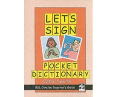 KNYGA Smith, Cath Let's Sign Pocket Dictionary: BSL Concise Beginner's Guide