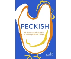 KNYGA Smith, Ed Peckish: An Inspirational Collection of Winning Chicken Dinners