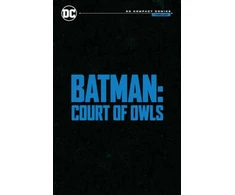KNYGA Snyder, Scott; Capullo, Greg Batman: The Court of Owls Saga: DC Compact Comics Edition