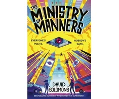 KNYGA Solomons David Ministry of Manners: An unmissable new novel from the award-winning author of My Brother Is a Superhero