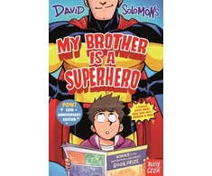 KNYGA Solomons David My Brother Is a Superhero, 10th Anniversary Edition
