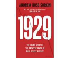 KNYGA Sorkin Andrew Ross 1929: The Inside Story of The Greatest Crash in Wall Street History