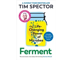 KNYGA Spector Tim Ferment: The Life-Changing Power of Microbes
