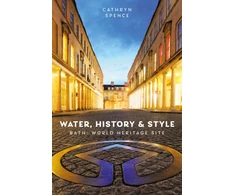KNYGA Spence, Dr Cathryn Vanduo, History and Style: Bath World Heritage Site