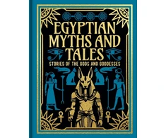 KNYGA Spence, Lewis; Mackenzie, Donald A. Egyptian Myths and Tales: Stories of the Gods and Goddesses