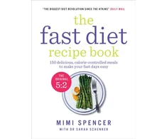 KNYGA Spencer, Mimi Fast Diet Recipe Book: 150 delicious, calorie-controlled meals to make your fasting days easy