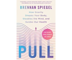 KNYGA Spiegel, Brennan Pull: How Gravity Shapes Your Body, Steadies the Mind, and Guides Our Health
