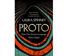 KNYGA Spinney, Laura Proto: How One Ancient Language Went Global