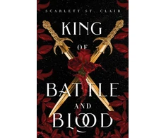 KNYGA St. Clair, Scarlett King of Battle and Blood: A Dark &amp; Steamy Vampire Romance for Romantasy Lovers
