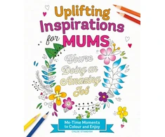 KNYGA Standish, Chloe Uplifting Inspirations for Mums: Me-Time Moments to Colour and Enjoy