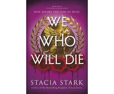 KNYGA Stark, Stacia We Who Will Die