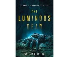 KNYGA Starling, Caitlin Luminous Dead: A Novel
