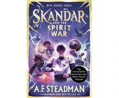 KNYGA Steadman, A.F. Skandar and the Spirit War: GO ALL IN for the National Year of Reading with the unmissable finale to the biggest fantasy adventure series since Harry Potter!