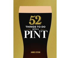 KNYGA Steen James 52 Things to Do with a Pint