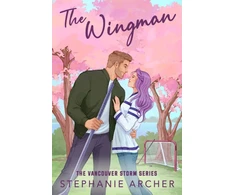 KNYGA Stephanie Archer Wingman, The irresistible new hockey romance for 2025 (Vancouver Storm 3)