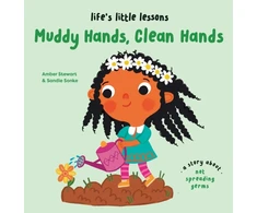 KNYGA Stewart, Amber Life’s Little Lessons: Muddy Hands, Clean Hands