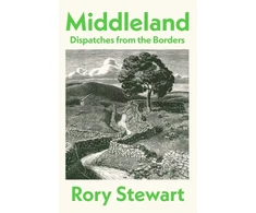 KNYGA Stewart Rory Middleland, Dispatches from the Borders